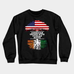 American Grown With Ivorian Roots - Gift for Ivorian From Ivory Coast Crewneck Sweatshirt